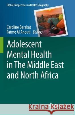 Adolescent Mental Health in The Middle East and North Africa  9783030917920 Springer International Publishing - książka