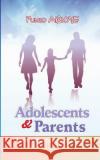 Adolescents & Parents: You Two Can Be Friends Funto Abioye 9781500762711 Createspace