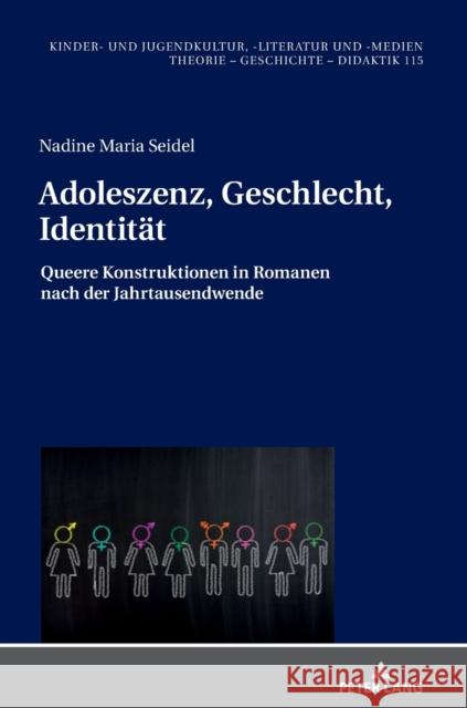 Adoleszenz, Geschlecht, Identitaet: Queere Konstruktionen in Romanen Nach Der Jahrtausendwende Von Glasenapp, Gabriele 9783631773512 Peter Lang AG - książka