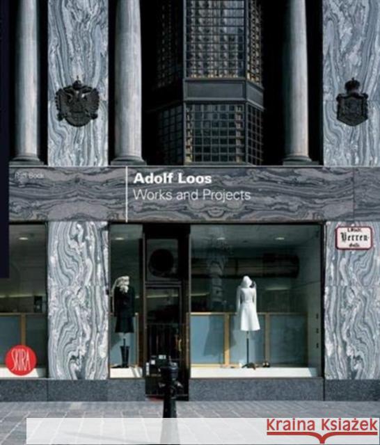 Adolf Loos: Works and Projects Adolf Loss 9788857244242 Skira - książka