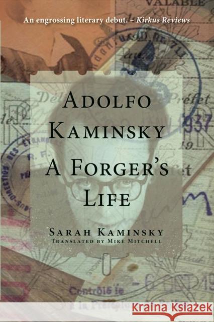 Adolfo Kaminsky: A Forger's Life Sarah Kaminsky Mike Mitchell Adolfo Kaminsky 9780997003406 Doppelhouse Press - książka