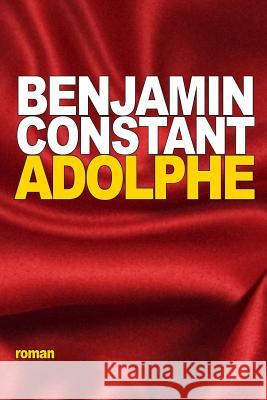 Adolphe Benjamin Constant 9781522872702 Createspace Independent Publishing Platform - książka