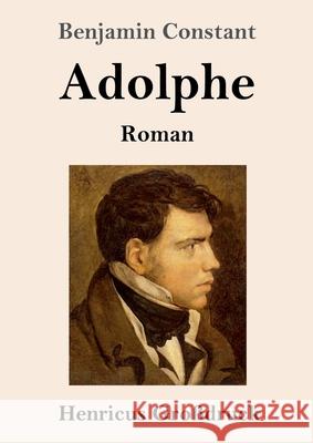 Adolphe (Großdruck): Roman Benjamin Constant 9783847854180 Henricus - książka