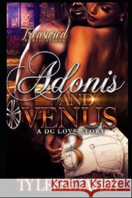 Adonis And Venus: A DC Love Story 3 Ty Leese Javeh 9781701115958 Independently Published - książka