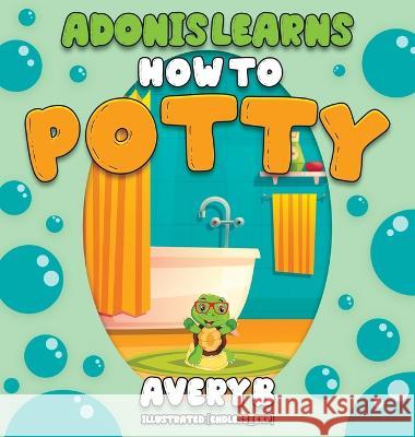 Adonis Learns How to Potty Avery B   9798986189277 Rosemore Group LLC - książka