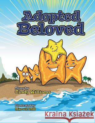 Adopted Beloved Cindy Williams (Massachusetts Institute of Technology USA) 9781512724806 WestBow Press - książka