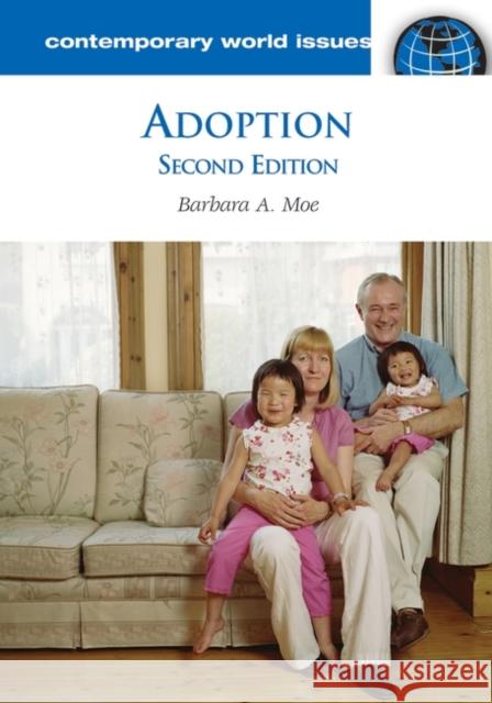 Adoption: A Reference Handbook Moe, Barbara A. 9781598840292 ABC-Clio - książka