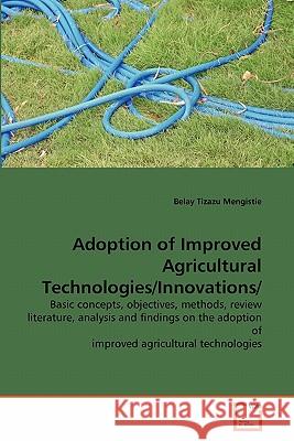Adoption of Improved Agricultural Technologies/Innovations/ Belay Tizazu Mengistie 9783639225198 VDM Verlag - książka