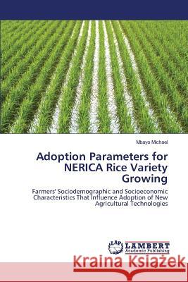 Adoption Parameters for NERICA Rice Variety Growing Michael Mbayo 9783659822070 LAP Lambert Academic Publishing - książka