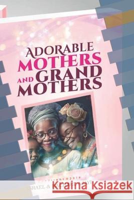 Adorable Mothers and Grandmothers Bukola Ajayi Israel Ajayi 9789785669503 Kerygma Publishing House - książka