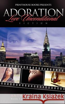 Adoration; Love Unconditional Antwan Ant Bank$ 9780988642805 VIP Ink Publishing Group, Inc. / Printhouse B - książka