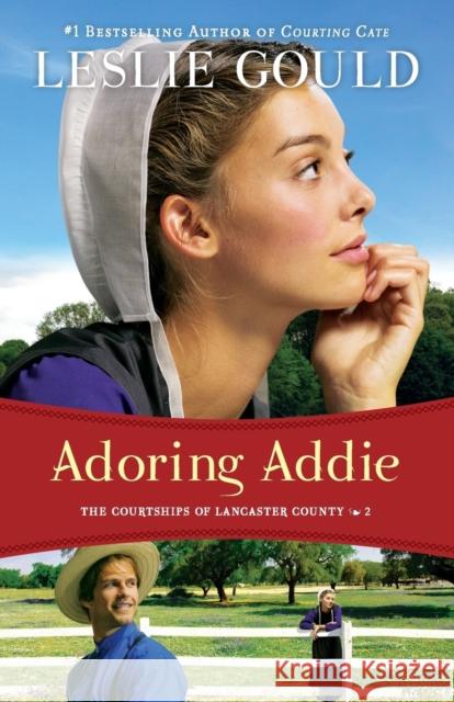 Adoring Addie Leslie Gould 9780764210327 Bethany House Publishers - książka