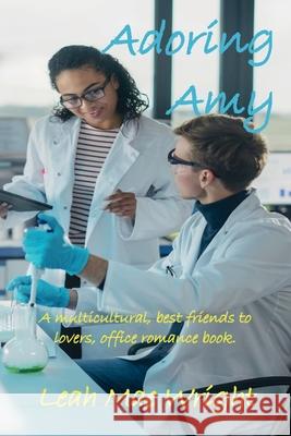 Adoring Amy: A multicultural, best friends to lovers, office romance book. Leah Mae Wright 9781968513078 Leah Mae Wright - książka