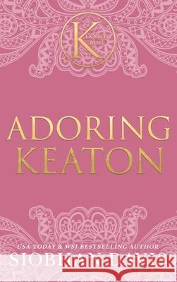 Adoring Keaton (The Kennedy Boys(R)) Hardcover Siobhan Davis 9781959285779 Siobhan Davis - książka