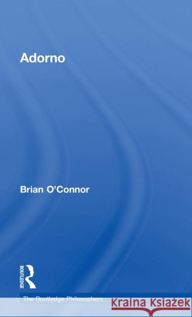 Adorno Brian O'Connor   9780415367356 Taylor & Francis - książka