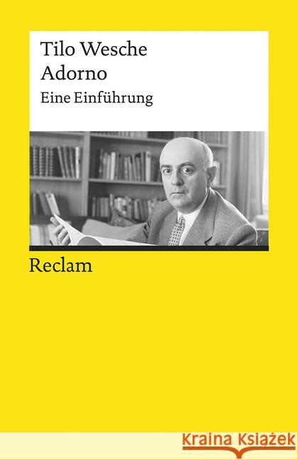 Adorno : Eine Einführung. Originalausgabe Wesche, Tilo 9783150195062 Reclam, Ditzingen - książka