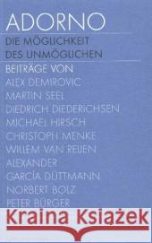 Adorno. Die Möglichkeit des Unmöglichen, Textband. Adorno. The possibility of the impossible, Text. Bd.2 : Zur Ausstellung zum 100. Geburtstag Theodor W. Adornos im Frankfurter Kunstverein, 2003. Dtsc Demirovic, Alex Schafhausen, Nicolaus Müller, Vanessa J. 9783518067147 LUKAS & STERNBERG - książka