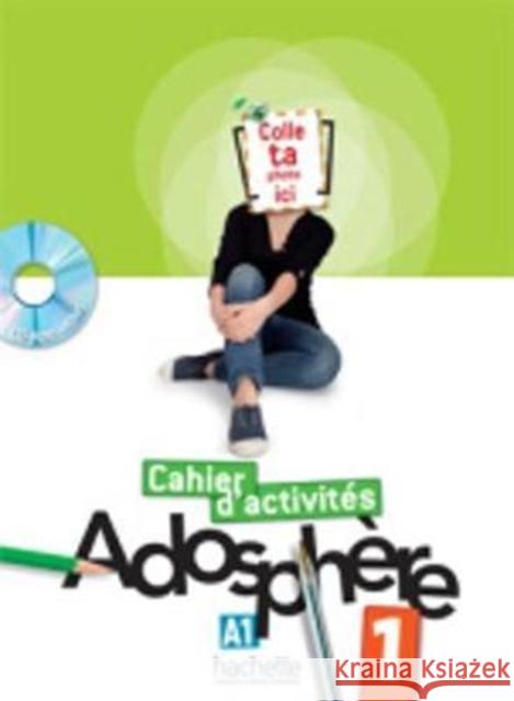 Adosphere 1 - Cahier d'activites (A1) Marie-Laure Poletti 9782011557094 Hachette - książka