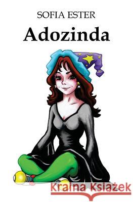 Adozinda Sofia Ester 9781500947675 Createspace - książka