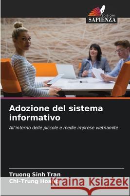 Adozione del sistema informativo Truong Sinh Tran Chi-Trung Hoang 9786202725552 Edizioni Sapienza - książka