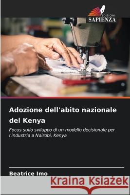 Adozione dell'abito nazionale del Kenya Imo, Beatrice 9786209285202 Edizioni Sapienza - książka