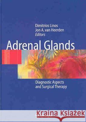 Adrenal Glands: Diagnostic Aspects and Surgical Therapy Linos, Dimitrios A. 9783540410997 Instn Electrical Engineers - książka