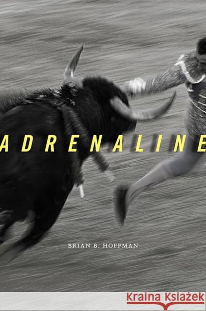 Adrenaline Brian B Hoffman 9780674050884  - książka