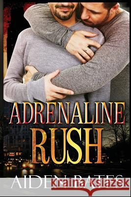 Adrenaline Rush Aiden Bates 9781541268869 Createspace Independent Publishing Platform - książka