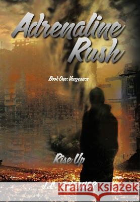 Adrenaline Rush: Vengeance Butcher, J. C. 9781479755639 Xlibris Corporation - książka