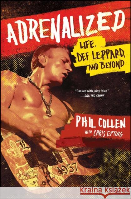 Adrenalized: Life, Def Leppard, and Beyond Phil Collen Chris Epting 9781476751665 Atria Books - książka
