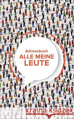 Adressbuch Alle Meine Leute Journals R. Us 9781635891270 Journals R Us - książka