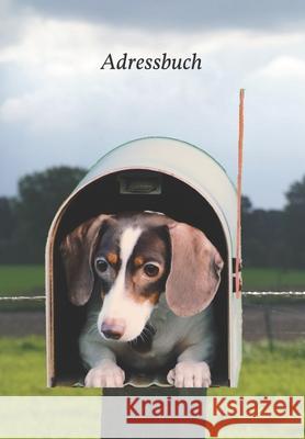 Adressbuch: Für Adressen, Telefonnummern, E-Mails, Geburtstage, Jubiläen und wichtige Informationen mit Dackel im Briefkasten Planners, A+ 9781657200579 Independently Published - książka