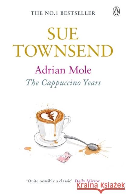 Adrian Mole: The Cappuccino Years Sue Townsend 9780141046464 Penguin Books Ltd - książka