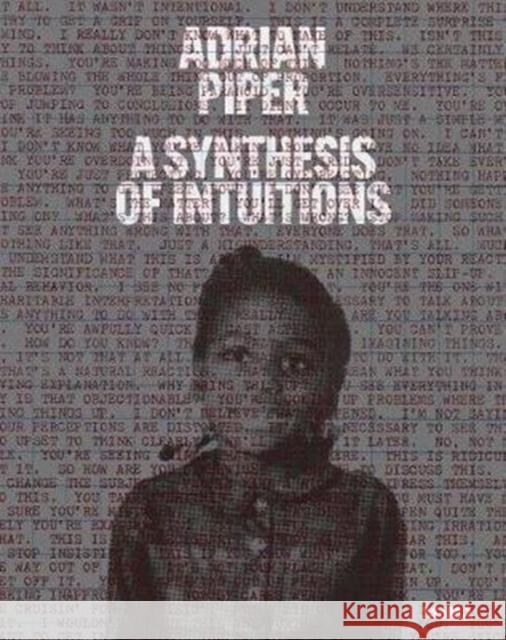 Adrian Piper: A Synthesis of Intuitions: 1965-2016  9781633450493 Museum of Modern Art - książka