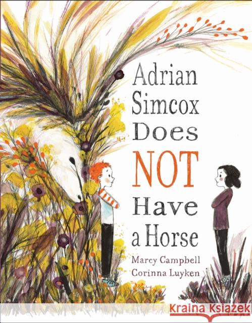 Adrian Simcox Does Not Have a Horse Marcy Campbell Corinna Luyken 9780735230378 Dial Books - książka