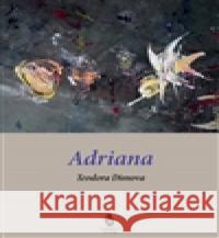 Adriana Teodora Dimova 9788087563199 Å tengl Petr - książka