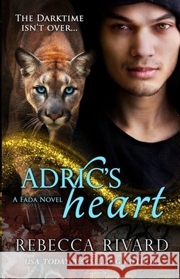 Adric's Heart: A Fada Novel Rebecca Rivard 9780998582634 Wild Hearts Press - książka