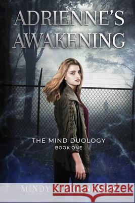 Adrienne's Awakening: Book One of The Mind Duology Mindy Schoeneman Annie Hurst Shayla Raquel 9781952130007 Sincerely Me LLC - książka