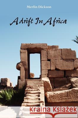 Adrift In Africa Dickson, Merlin 9781463671747 Createspace - książka