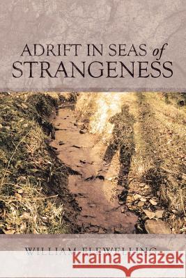 Adrift in Seas of Strangeness William Flewelling 9781524685607 Authorhouse - książka