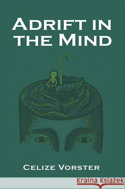 Adrift in the Mind Celize Vorster 9781035884339 Austin Macauley Publishers - książka