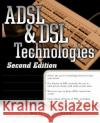 ADSL and DSL Technologies Walter J. Goralski 9780072132045 McGraw-Hill Companies