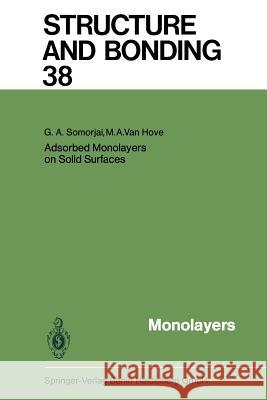 Adsorbed Monolayers on Solid Surfaces G.A. Somorjai, M.A. van Hove 9783662154380 Springer-Verlag Berlin and Heidelberg GmbH &  - książka