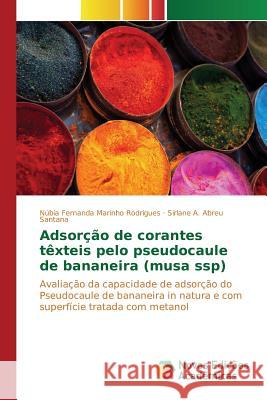 Adsorção de corantes têxteis pelo pseudocaule de bananeira (musa ssp) Marinho Rodrigues Núbia Fernanda 9786130162030 Novas Edicoes Academicas - książka