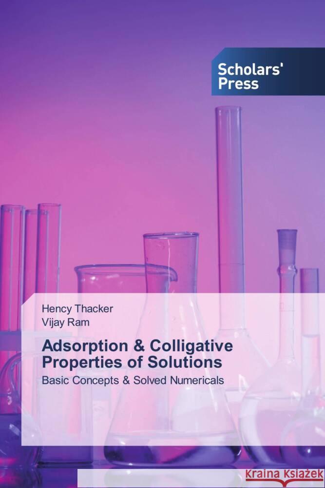 Adsorption & Colligative Properties of Solutions Hency Thacker Vijay Ram 9786206771296 Scholars' Press - książka