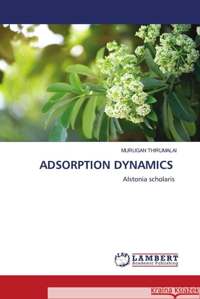 Adsorption Dynamics Murugan Thirumalai 9786205527580 LAP Lambert Academic Publishing - książka