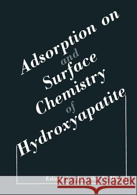 Adsorption on and Surface Chemistry of Hydroxyapatite Dwarika N. Misra 9781475790146 Springer - książka