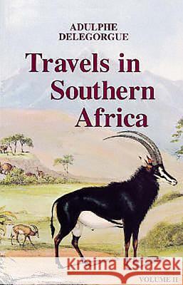 Adulphe Delegorgue's Travels in Southern Africa v. 2 Adulphe Delegorgue 9780869809365 University of Kwazulu Natal Press - książka
