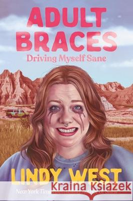 Adult Braces Lindy West 9780306831836 Grand Central Publishing - książka