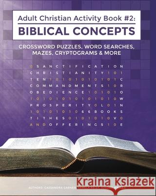 Adult Christian Activity Book #2: Biblical Concepts Cassandra Garner Jerome Waller Pamela Kelly 9781670090089 Independently Published - książka